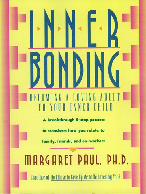 Title details for Inner Bonding by Margaret Paul - Available